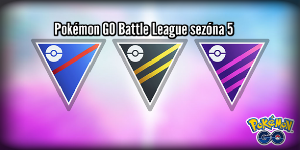 Pokémon GO Battle League sezóna 5 CZ