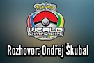 Rozhovor o Pokémon MS 2019 - Ondřej Škubal