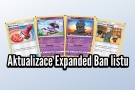 Pokémon TCG - Aktualizace expanded Ban listu