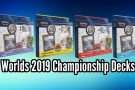 Pokémon Worlds 2019 Championship Decks