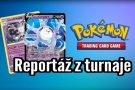 Pokémon TCG Reportáž z Turnaje v Brně