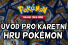 Sběratelská karetní hra Pokémon TCG - Pokémon karty CZ