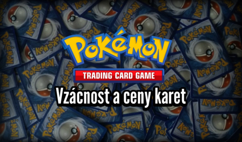Pokémon TCG Vzácnost a ceny karet CZ