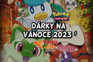 Pokémon dárky na vánoce 2023